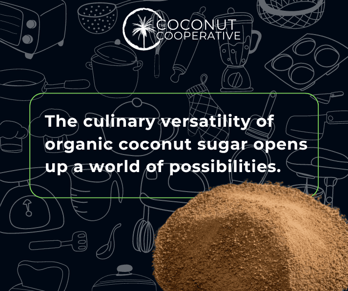 Where can you use organic coconut sugar - The Coconut Cooperative -