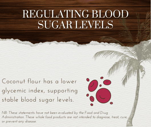 Coconut flour supports stable blood sugar levels - The Coconut Cooperative -