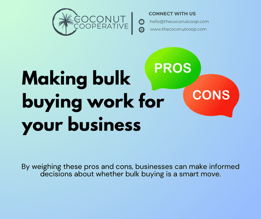 What are the cons of buying in bulk coconut ingredients - The Coconut Cooperative -