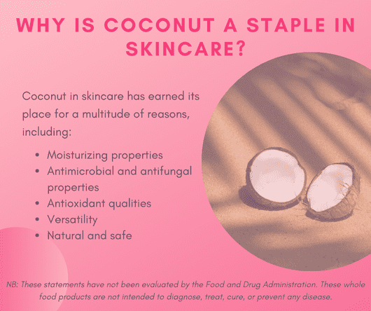 Why is coconut a staple in skincare - The Coconut Coop -