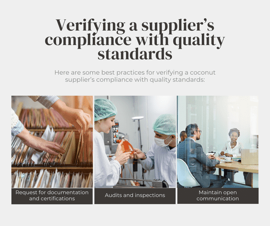 Verifying a supplier’s compliance with quality standards - The Coconut Cooperative -