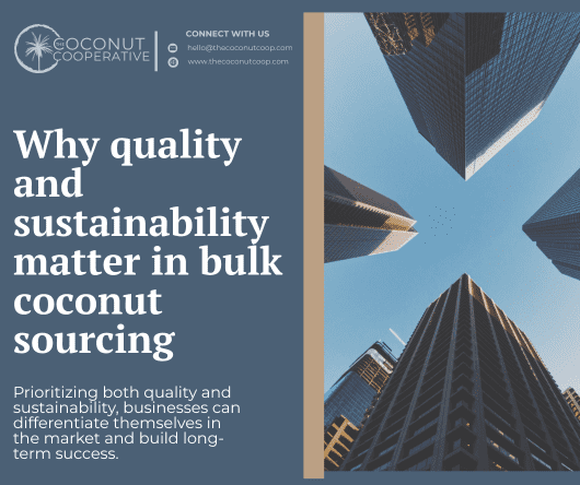 Conclusion - Why quality and sustainability matter in bulk coconut sourcing - The Coconut Cooperative -