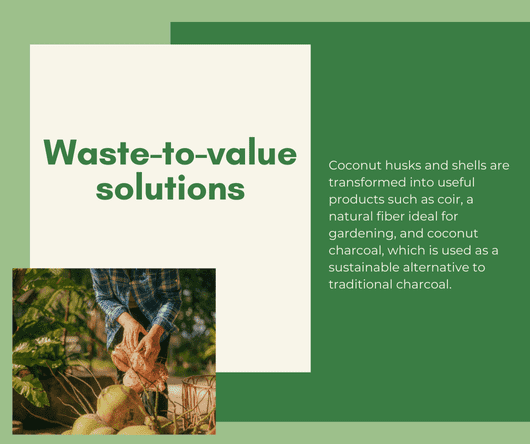 Waste-to-value solutions - Coconut husks and coconut shells - The Coconut Cooperative -