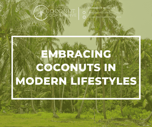 Conclusion - Embracing coconuts in modern US lifestyles - The Coconut Cooperative -
