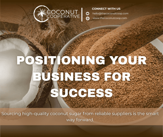 Conclusion - Positioning your business for success in the coconut sugar market - The Coconut Cooperative -