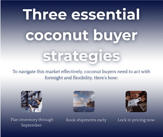 Three essential coconut buyer strategies - The Coconut Cooperative -