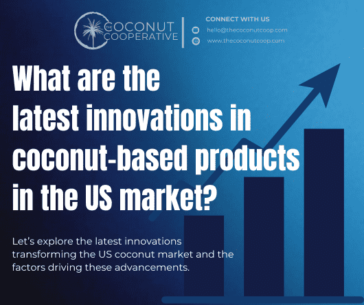 What are the latest innovations in coconut-based products in the US market?