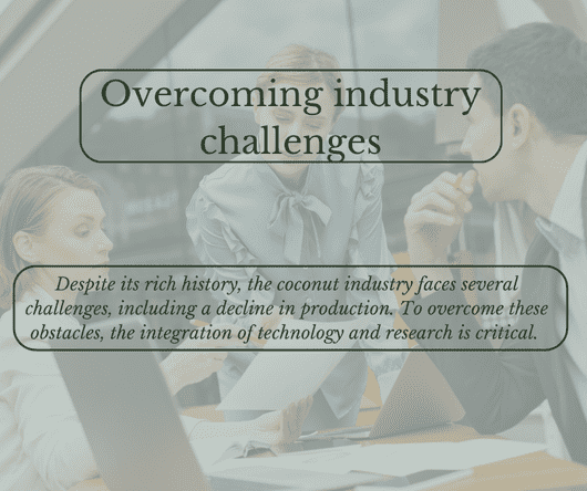 Overcoming industry challenges - The Coconut Cooperative -