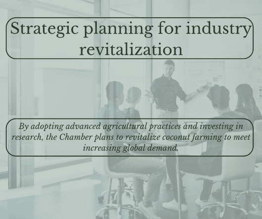 Strategic planning for industry revitalization - The Coconut Cooperative -