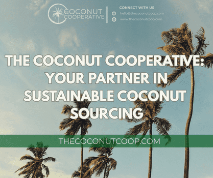 The Coconut Cooperative - Your partner in sustainable coconut sourcing in America - The Coconut Cooperative -