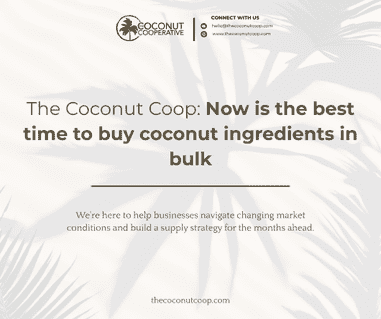 The Coconut Coop - Now is the best time to buy coconut ingredients in bulk - TCC, California -